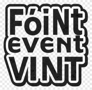 Glittery text sign reading 'FOINT EVENT VINT'.